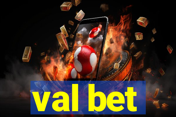 val bet